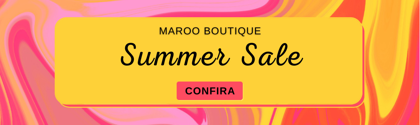 Summer Sale Maroo Boutique 50% em peças selecionadas